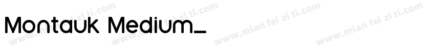 Montauk Medium字体转换